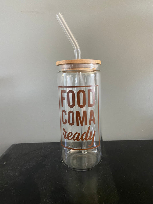 Food Coma Ready Glass Coffee Cup